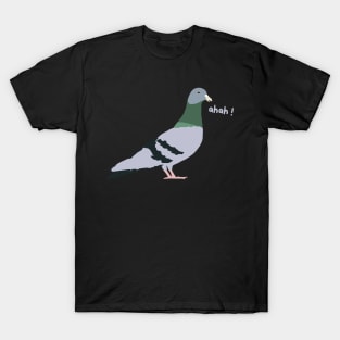 Pigeon humor T-Shirt